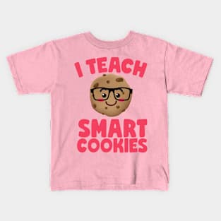 I Teach Smart Cookies Cute Teachers Kids T-Shirt